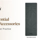 5 Essential Yoga Accessories for a Better Practice