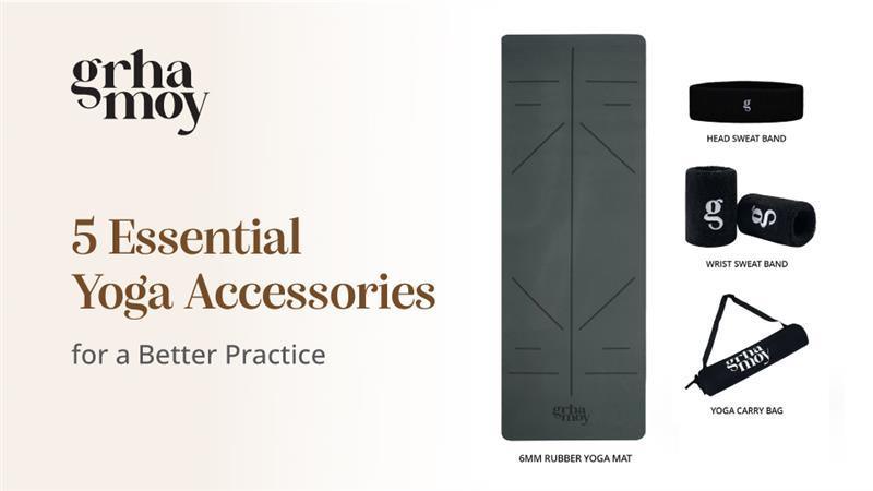 5 Essential Yoga Accessories for a Better Practice