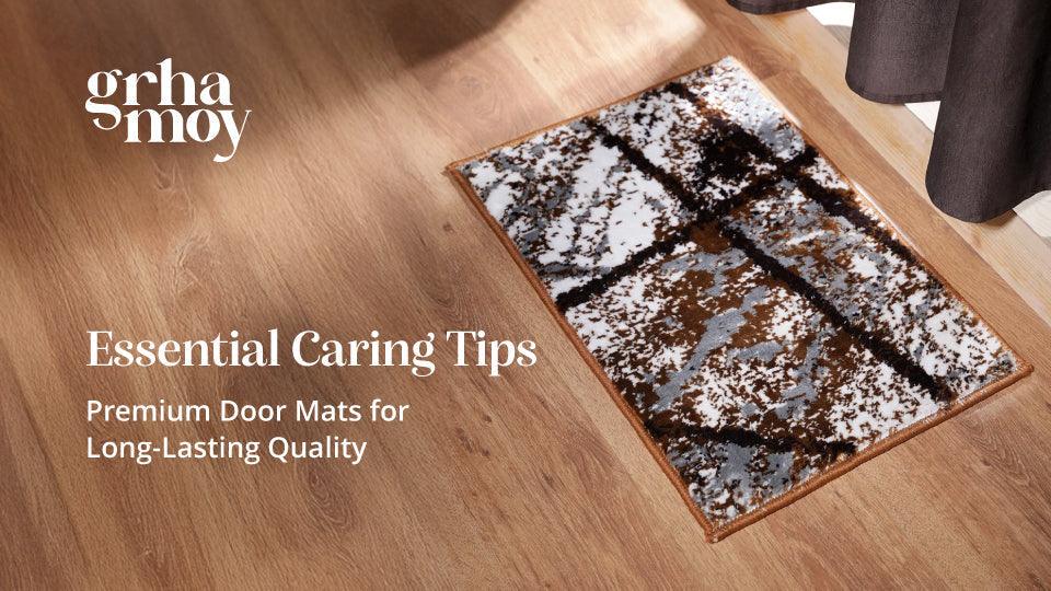 Care Tips of Premium Doormat by Grhamoy