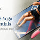 Top 5 Grhamoy Yoga Essentials Every Yogi Should Own